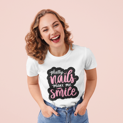 Pretty Nails Make Me Smile Shirt - Funny Nail T-Shirt for Women - Nail Tech Shirt
